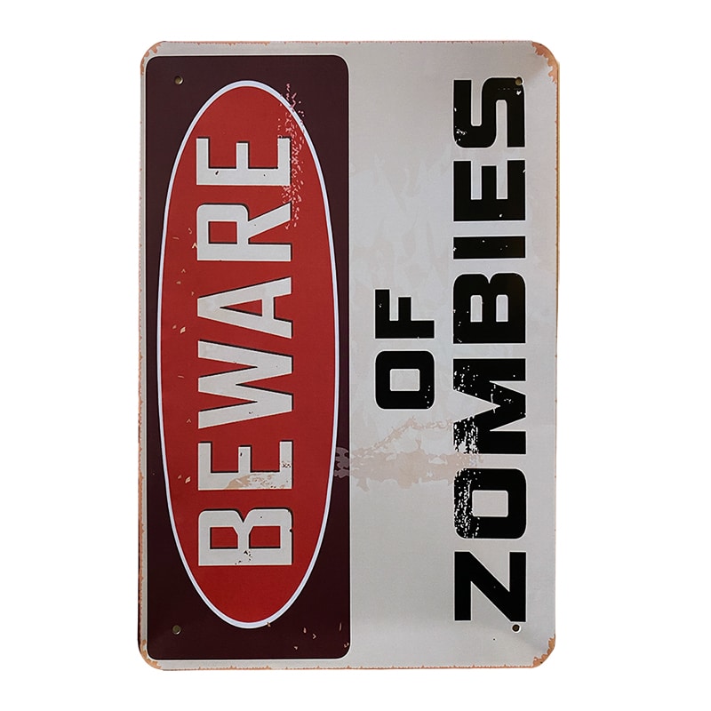 Metallskylt - Beware of Zombies