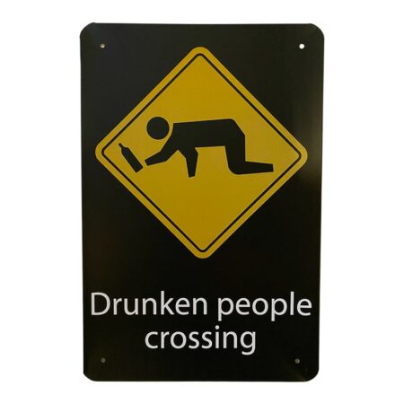 Metallskylt - Drunken People